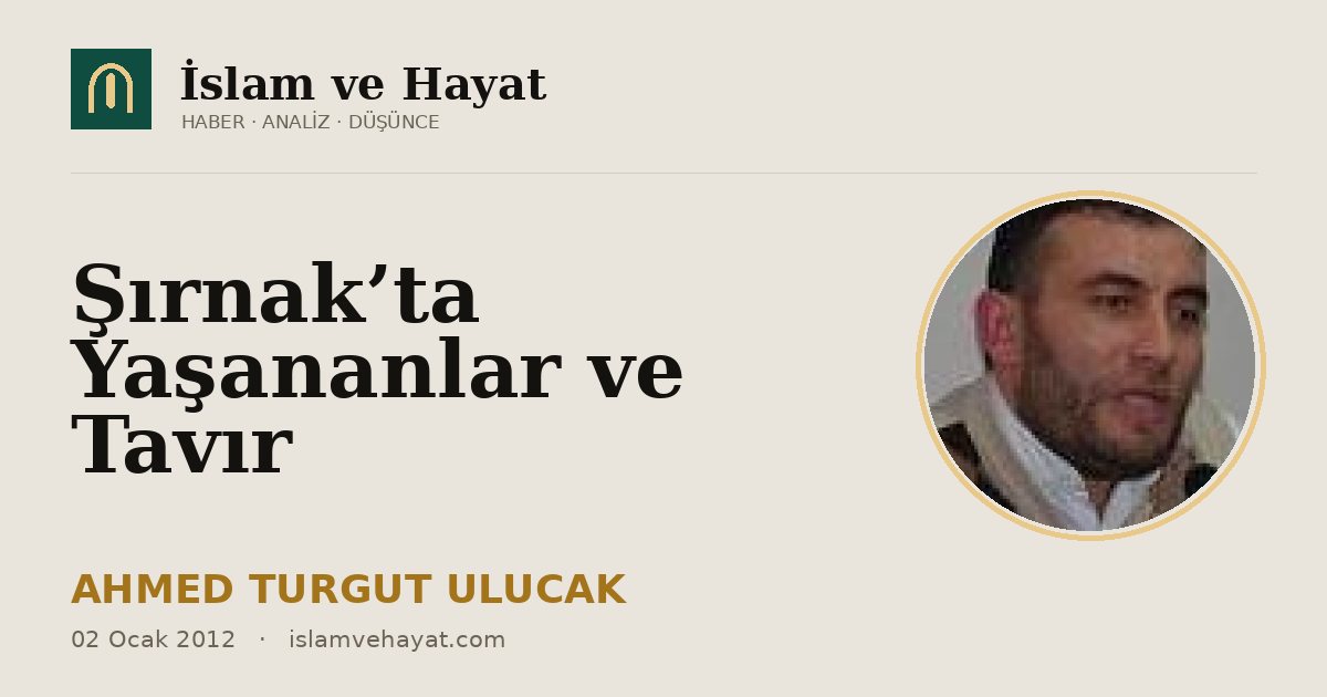 Şırnak’ta Yaşananlar ve Tavır
