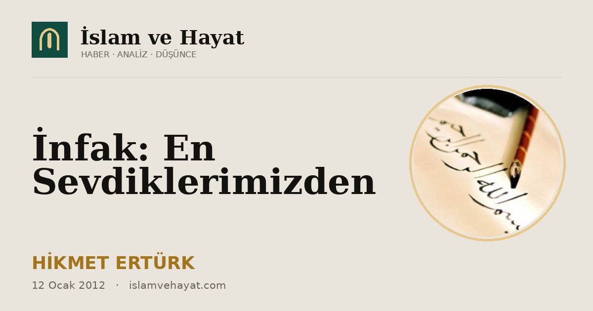 İnfak: En Sevdiklerimizden