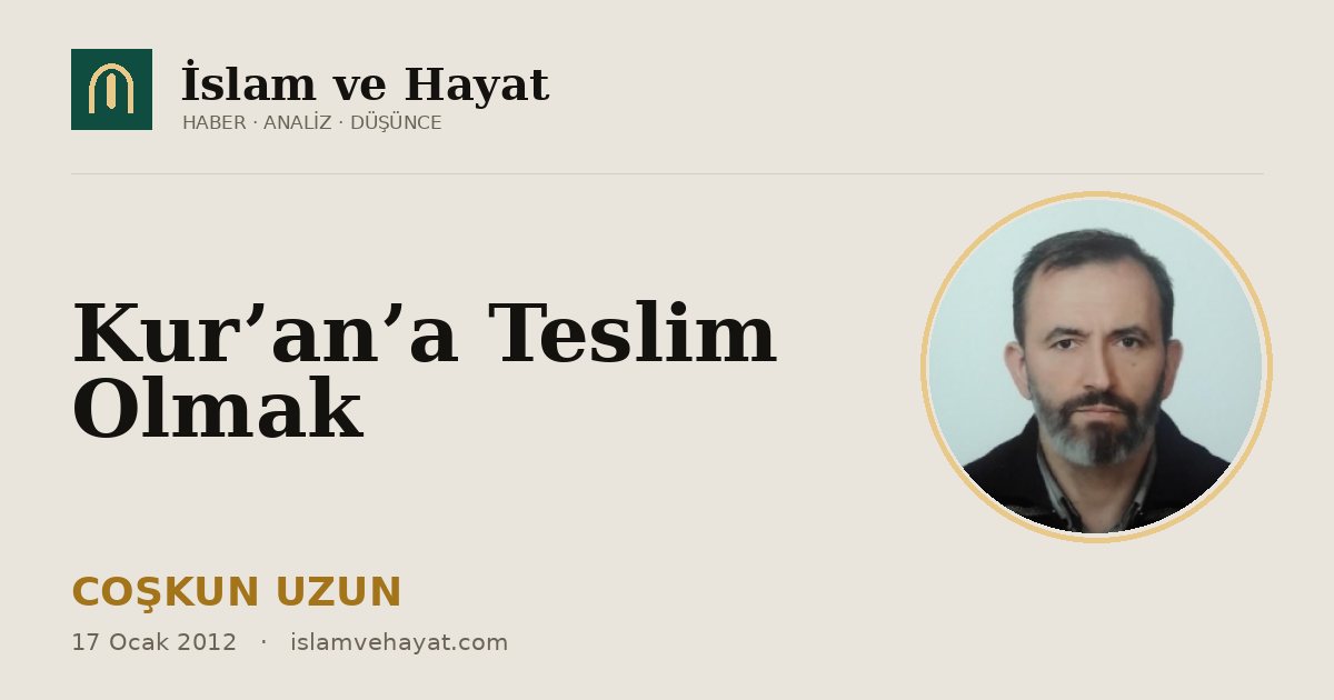 Kur’an’a Teslim Olmak