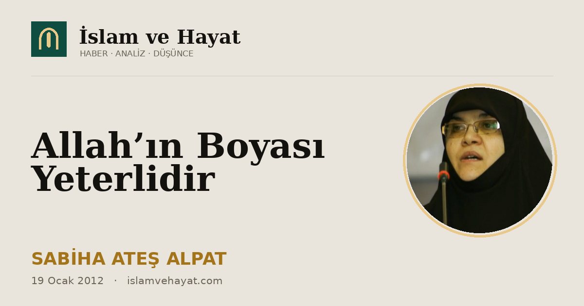 Allah’ın Boyası Yeterlidir