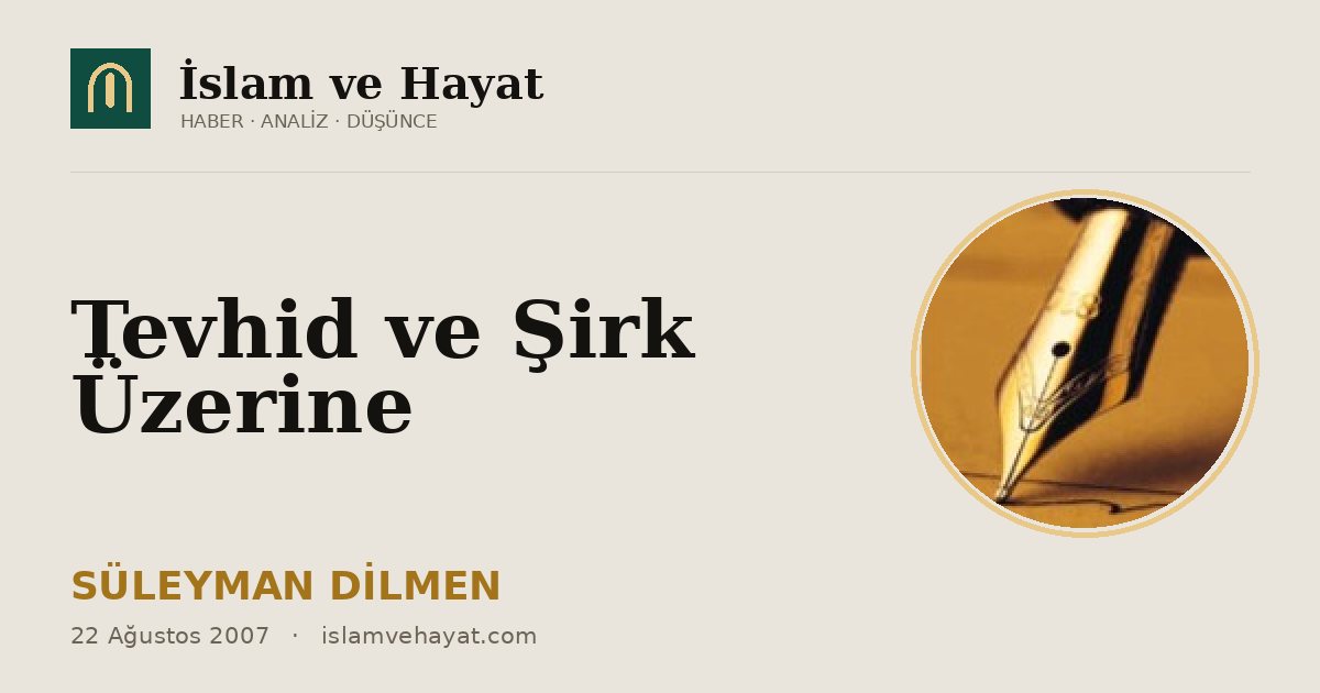 Tevhid ve Şirk Üzerine