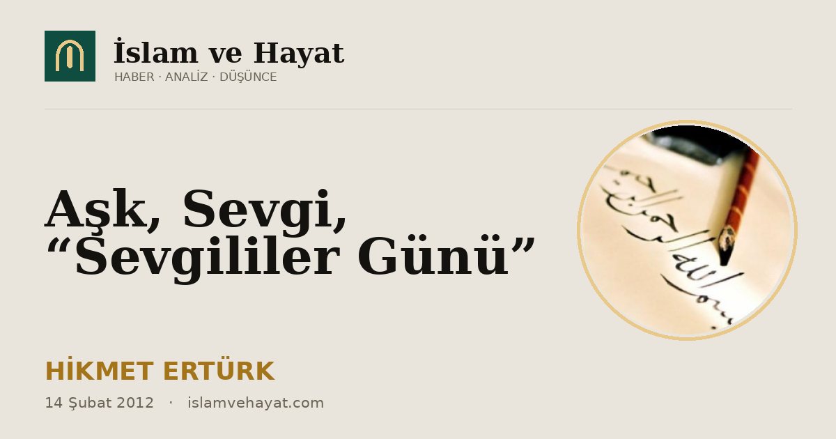 Aşk, Sevgi, “Sevgililer Günü”