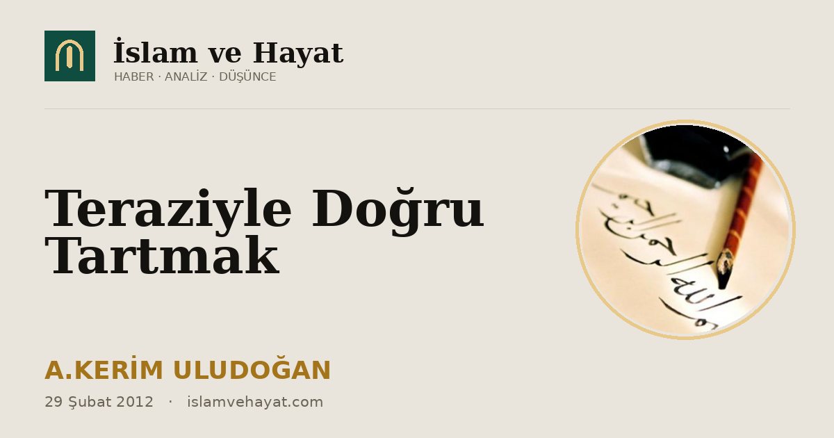 Teraziyle Doğru Tartmak
