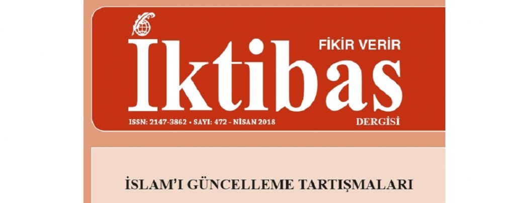 İktibas Dergisi’nin 472. sayısı çıktı