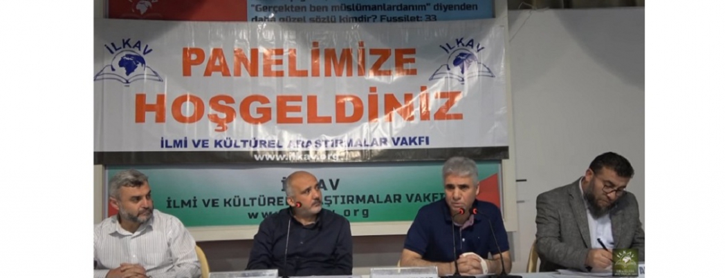 İLKAV’ın “Ramazan ve Kur’an Paneli” (VİDEO)