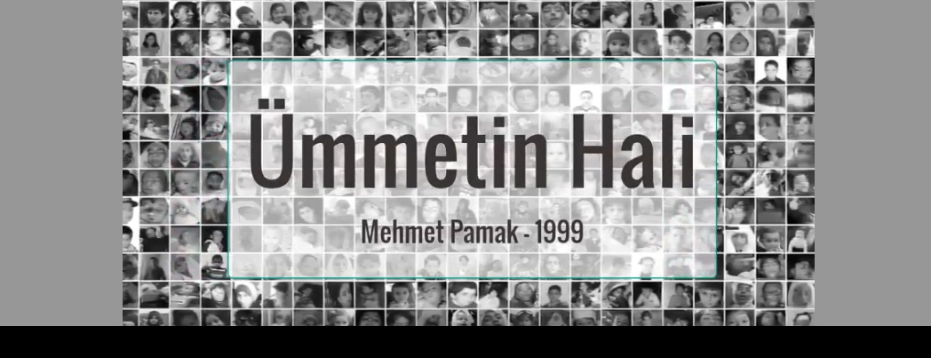 Ümmetin Hâli (ŞİİR – VİDEO)