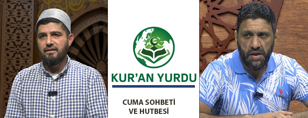 Kur’an Yurdu Mescidi’nde Cuma Sohbeti ve Hutbesi