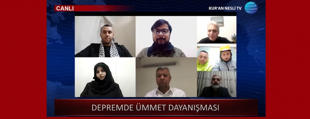 Kur’an Nesli Tv’de “Depremde Ümmet Dayanışması” programı gerçekleştirildi (VİDEO)