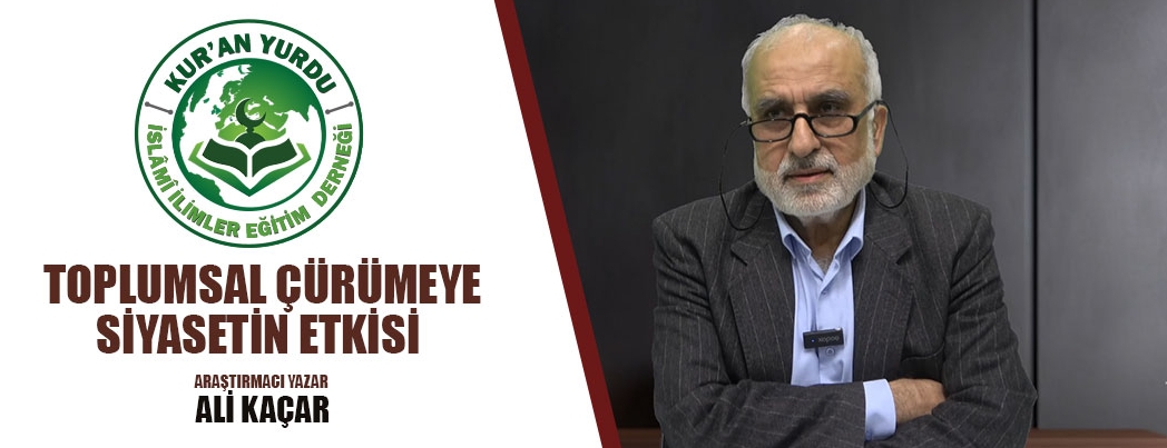 Toplumsal Çürümeye Siyasetin Etkisi Konferansı Yapıldı