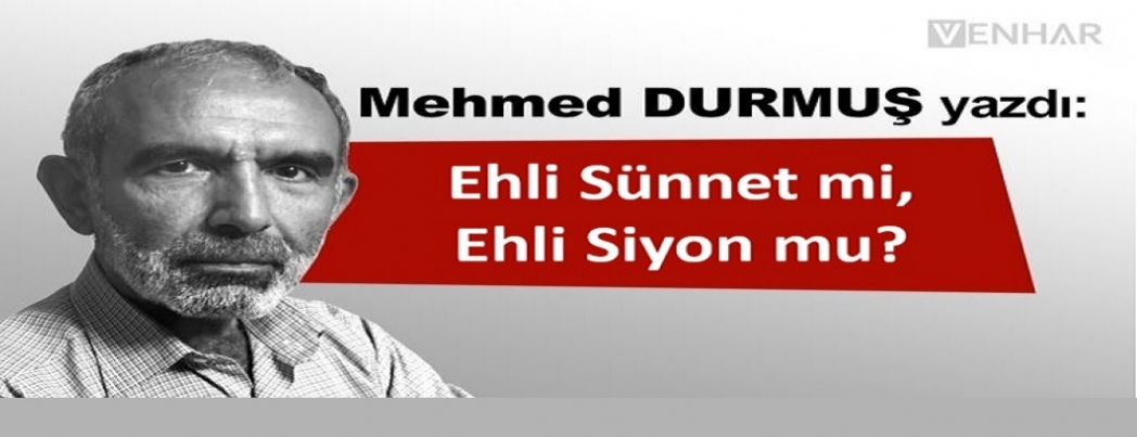 Ehli Sünnet mi, Ehli Siyon mu?
