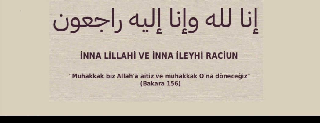 İnna lillahi ve inna ileyhi raciun