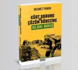 “Kürt Sorunu’na İslami Bakış” kitabı üzerine
