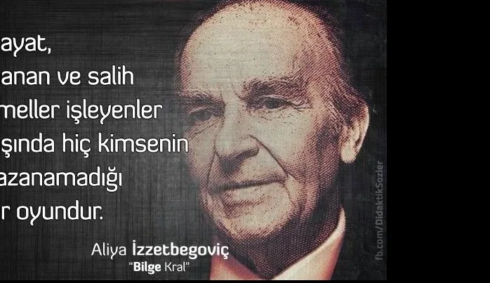 Bilge insan: Aliya İzzetbegoviç