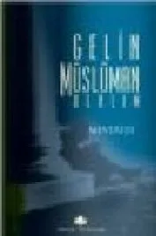 Gelin Müslüman Olalım