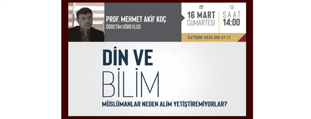 İktibas’ta “Din ve Bilim” konusu