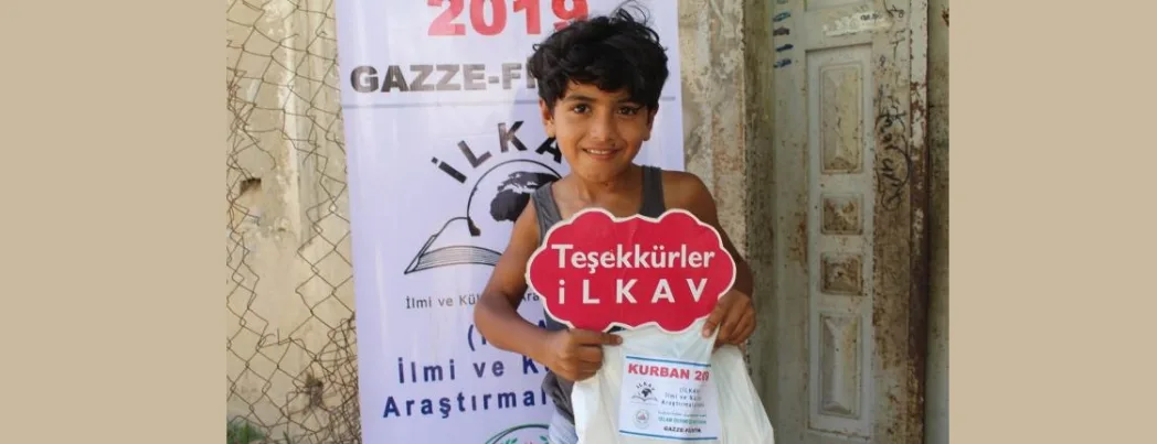 İLKAV’ın yardım ve kurbanları Gazze’de yerini buldu