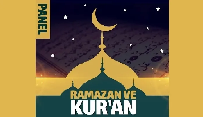 “Ramazan ve Kur’an” paneli (VİDEO)