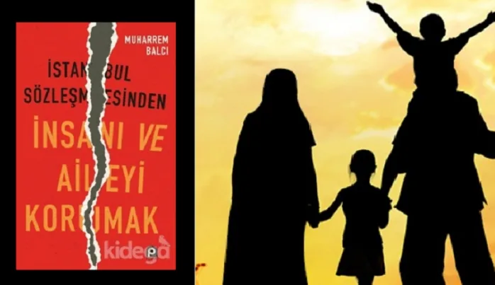 İnsanı ve aileyi korumak