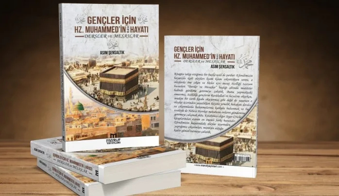 “Hz. Muhammed’in (s.a.s.) Hayatı; Dersler ve Mesajlar” kitabı çıktı