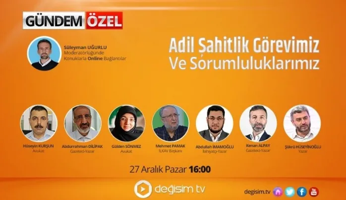 Değişim Tv’de “Adil Şahitlik Görevimiz ve Sorumluluklarımız” başlıklı program