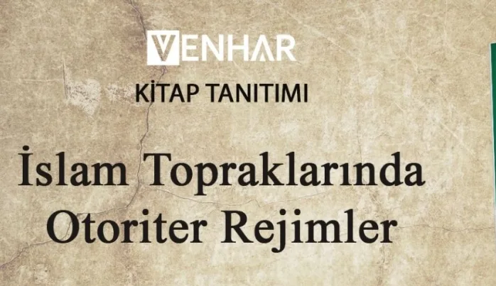 Kitap Tanıtımı : İslam Topraklarındaki Rejimleri Anlamak