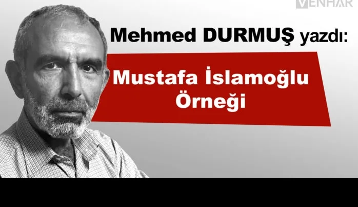 Mustafa İslamoğlu örneği