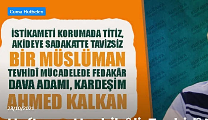 Tevhidî Mücadelede Fedakâr Dava Adamı, Kardeşim Ahmed Kalkan (VİDEO-HABER)