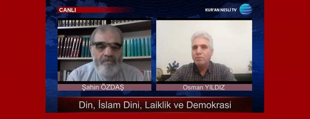 Din, İslam Dini, Laiklik ve Demokrasi (VİDEO)