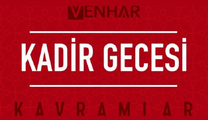 Kadir gecesi ne ifade ediyor