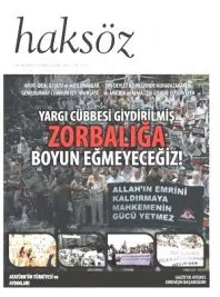 Haksöz’den, “Yargı cübbesi giydirilmiş zorbalık”la mücadele çağrısı&nbsp;