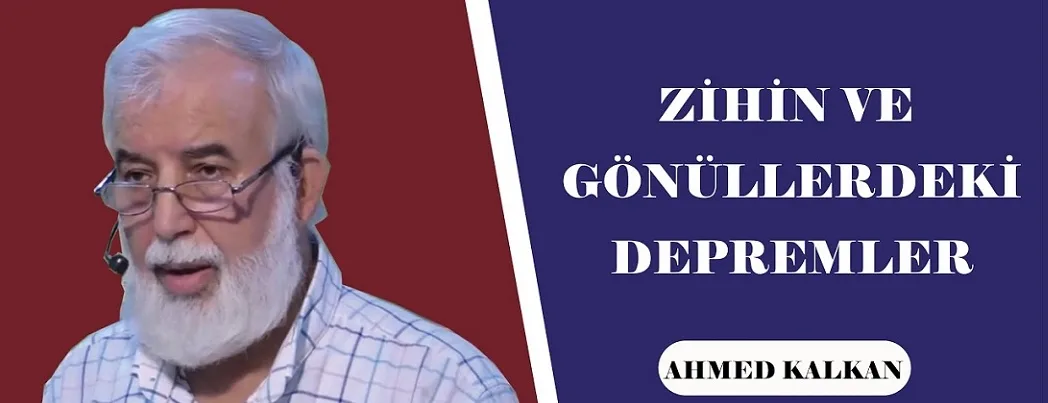 Zihin ve Gönüllerdeki Depremler (VİDEO)