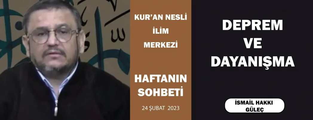KUR’AN NESLİNDE HAFTANIN SOHBETİ