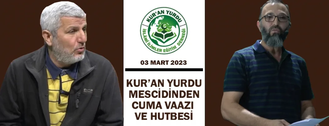 KUR’AN YURDU MESCİDİ CUMA VAAZI VE HUTBESİ