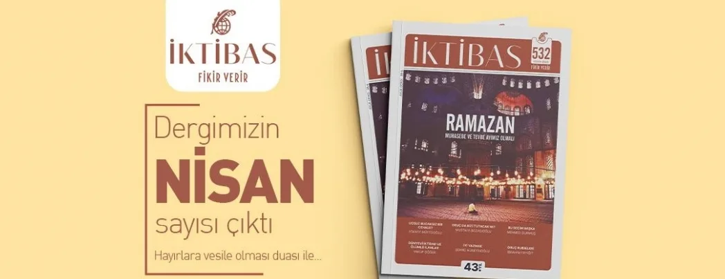 İktibas Dergisi’nin Nisan sayısı çıktı