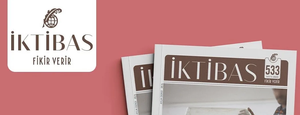 İktibas Dergisi’nin Mayıs sayısı çıktı