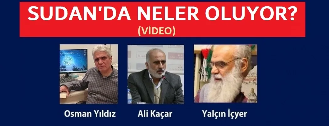 “Sudan’da Neler Oluyor?” online paneli gerçekleştirildi (VİDEO)
