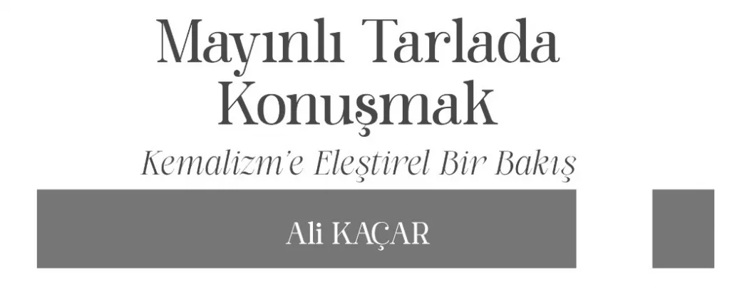‘Mayınlı Tarlada Konuşmak’ kolay değil