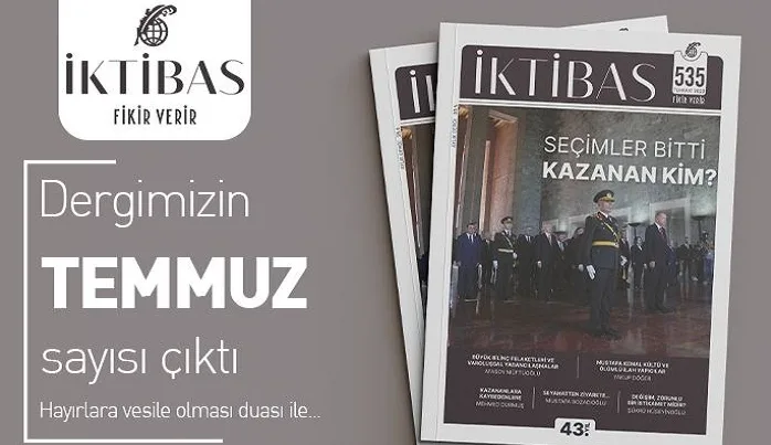 İktibas’ın Temmuz sayısı çıktı