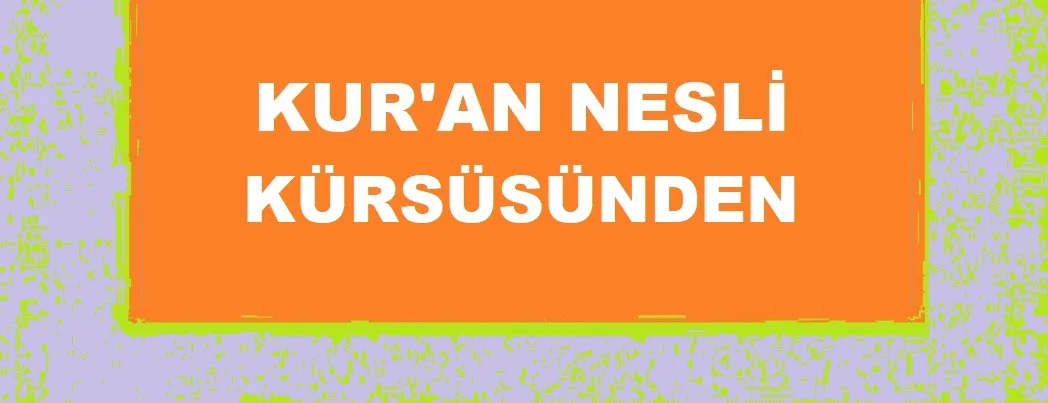 Fussilet Sûresi’nden İslâmî Şahsiyet Ölçüleri (VİDEO)