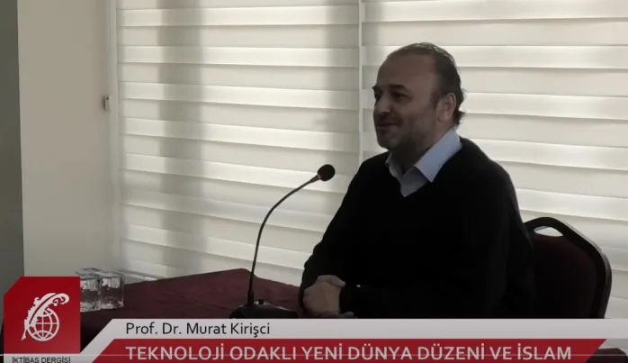 Teknoloji Odaklı Yeni Dünya Düzeni ve İslam (VİDEO)