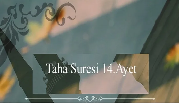 Tevhidin burhanı, Namazın huzuru: Taha 14’ün ilanı