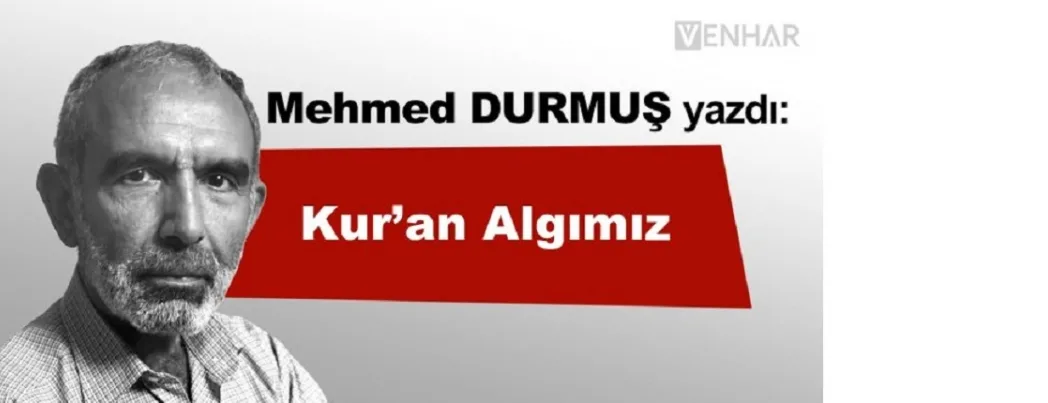Kur’an algımız