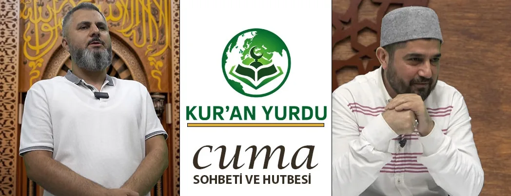 Kur’an Yurdu’nda Cuma Sohbeti ve Hutbesi