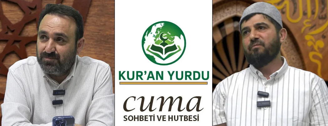 Kur’an Yurdu’nda Cuma Sohbeti ve Hutbesi