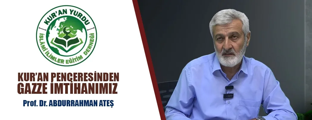 Kur’an Penceresinden Gazze İmtihanımız Konferansı Yapıldı!