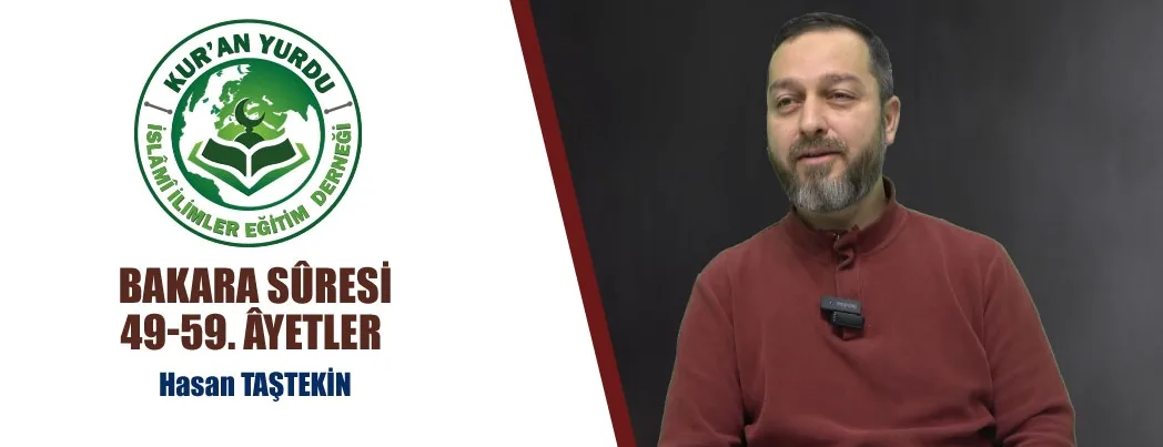 Kur’an Yurdu Cumartesi Sohbetlerinde Bakara Sûresi 49-59. Âyetler Konuşuldu