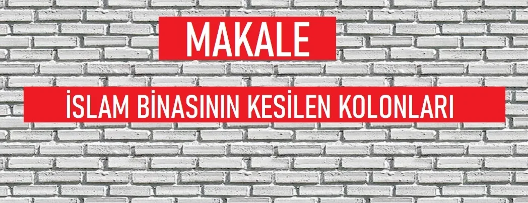 İslam Binasının Kesilen Kolonları