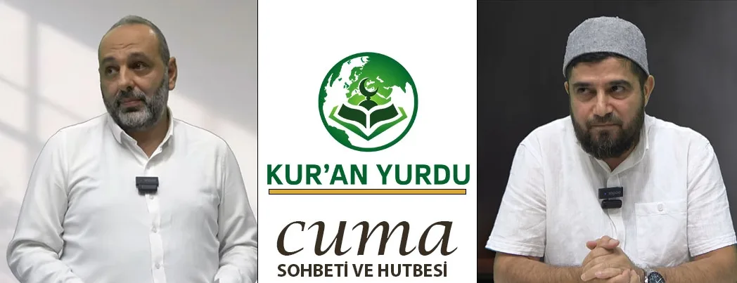 Kur’an Yurdu’nda Cuma Sohbeti ve Hutbesi