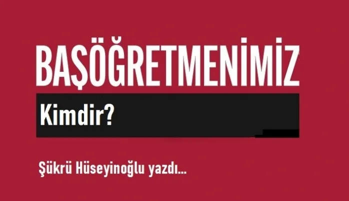 Bir Akidevi Kavram: Başöğretmen