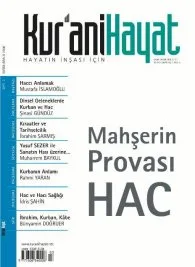 Kur’ani Hayat 3. sayısında&nbsp;Hacc’ı konu ediniyor
